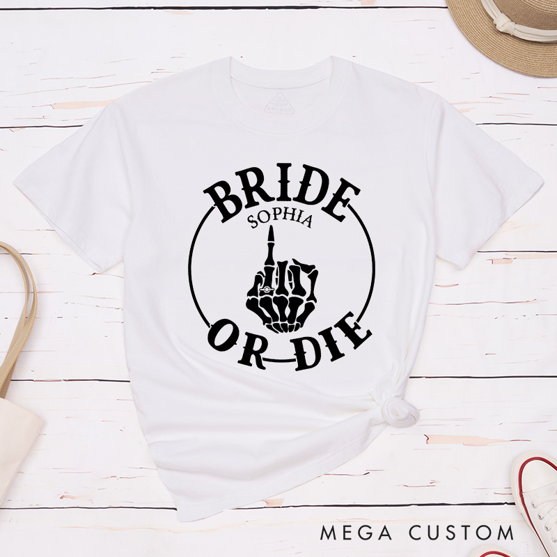 Personalized Bride or Die Skull Matching T-Shirt Bridesmaid Til Death Do Us Party T-Shirt Team Bride T-Shirt Bachelorette Party Gift