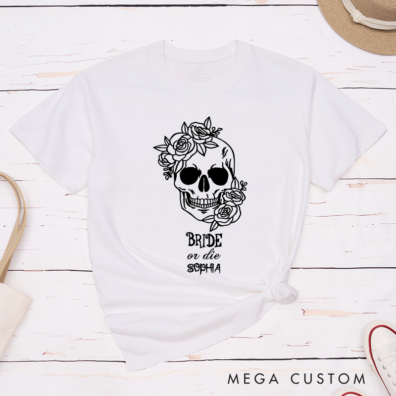 Personalized Flower Skull Bride or Die Halloween Matching T-Shirt Bridesmaid Till Death Do Us Party T-Shirt Team Bride T-Shirt Bachelorette Party