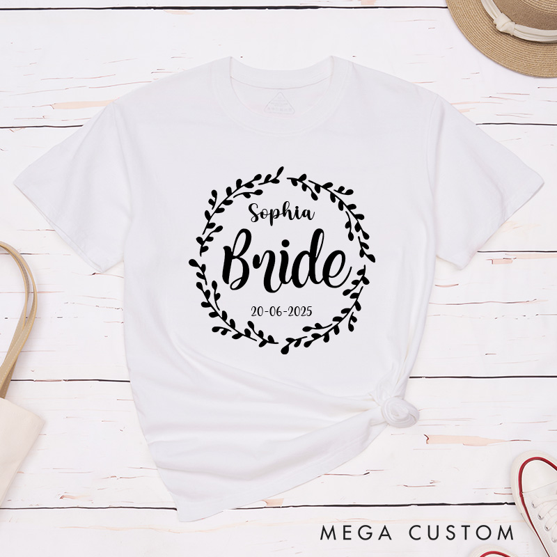 Personalized Bride with Wreath and Date Matching T-Shirt Bridesmaid T-Shirt Maid of Honor Wedding T-Shirt Bachelorette Party T-Shirt Hen Party Gift
