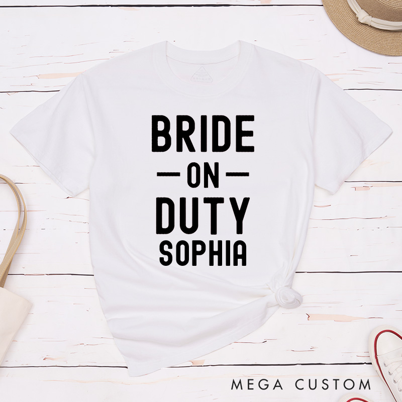 Personalized Bride on Dut Matching T-Shirt Bae Watch T-Shirt Bridesmaid Wedding T-Shirt Team Bride Bachelorette Party Gift