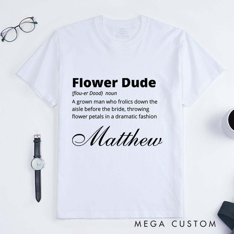 Personalized Funny Flower Dude Wedding T-Shirt Groom Wedding Party Favors Shirt Stag Party Top for Men