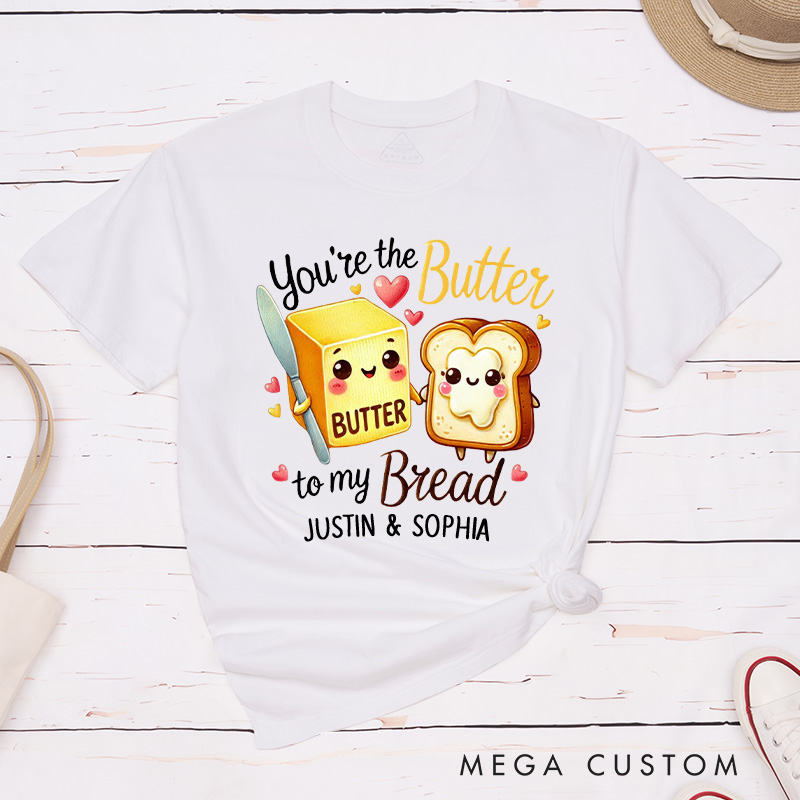 Personalized Couple You're the Butter to My Bread Matching T-Shirt Valentine's Day T-Shirt for Husband Wife Boyfriend Girlfriend Gift for Hubby Wifey