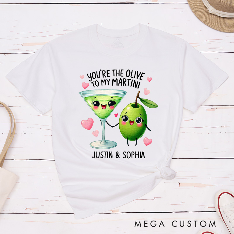 Personalized Couple You're the Olive to My Martini Matching T-Shirt Valentine's Day T-Shirt for Husband Wife Boyfriend Girlfriend Gift for Hubby Wifey