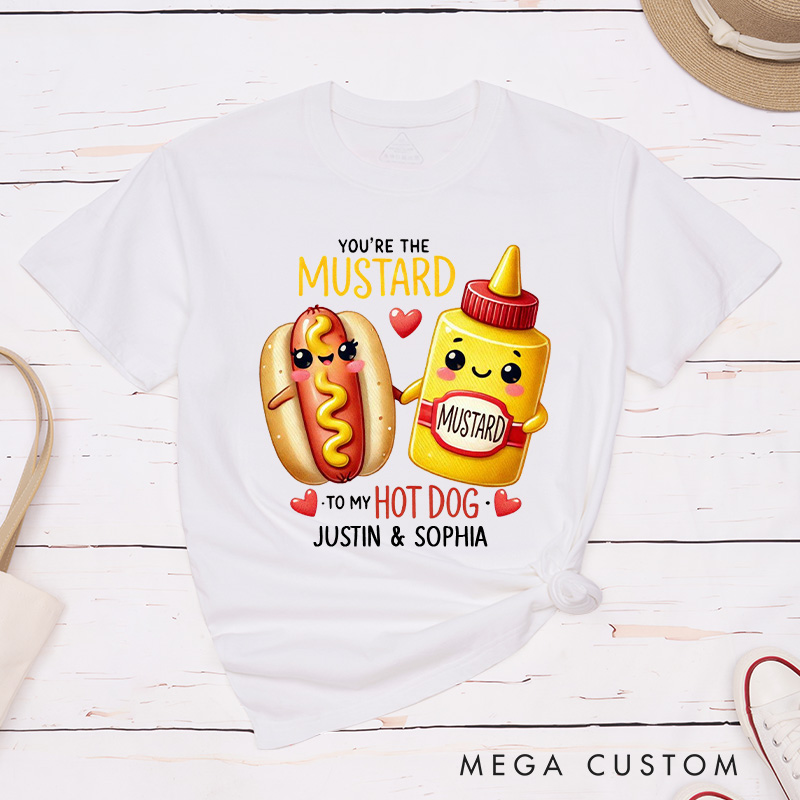 Personalized Couple You're the Mustard to My Hot Dog Matching T-Shirt Valentine's Day T-Shirt for Husband Wife Boyfriend Girlfriend Gift