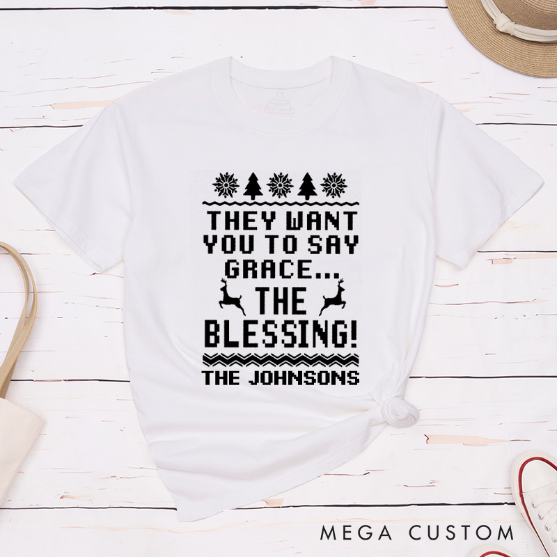 Personalized Humorous They Want You To Say Grace Christmas Matching Couple Classic T-Shirt