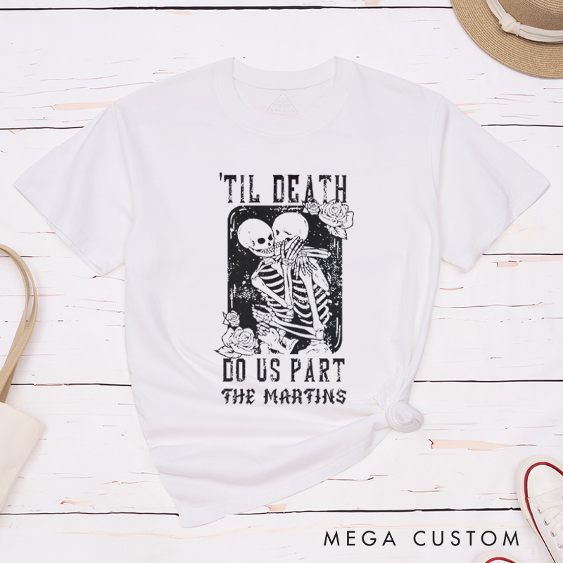Personalized Til Death Do Us Part Hugging Skeleton Matching Wedding Couple Classic T-Shirt