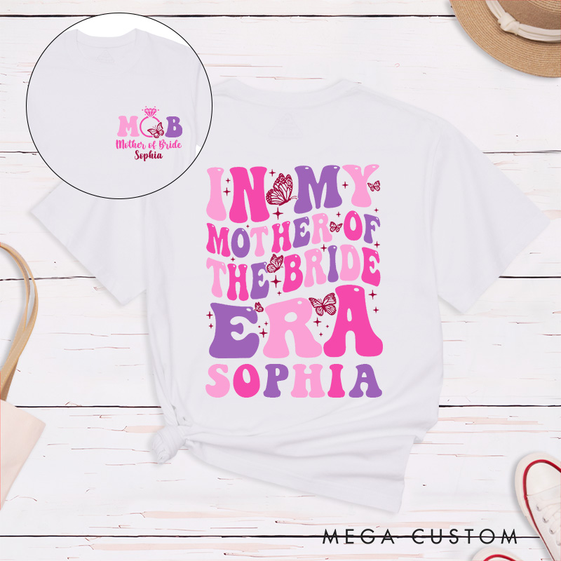 Personalized Butterfly In My Mother of the Bride Era Matching T-Shirt In My Mother of the Groom Era T-Shirt Wedding T-Shirt Bachelorette Party Gift