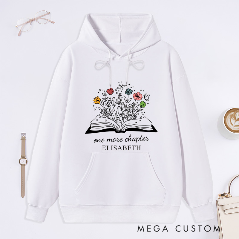 Personalized One More Chapter Classic Hoodies Bookish Hoodies Custom Book Lover Hoodies with Name Librarian Gift Reading Gift for Reader