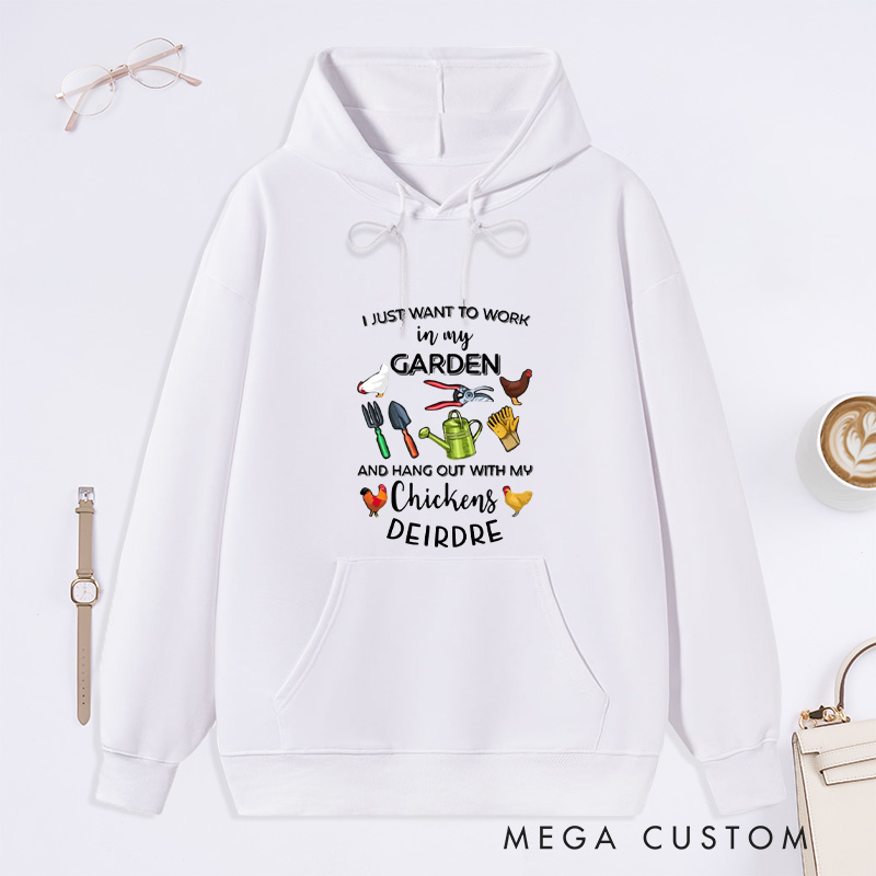 Personalized I Just Want To Work In My Garden And Hangout With My Chickens Classic Hoodies Custom Hoodies with Name Plant Lover Gift Gardening Gift