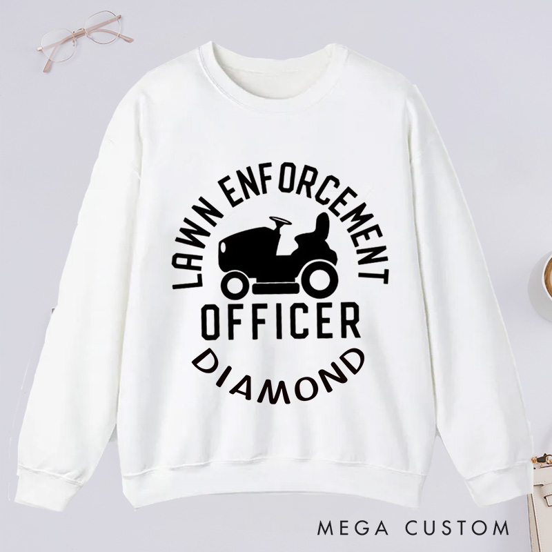 Personalized Lawn Enforcement Officer Classic Sweatshirts Dad Sweatshirt with Name Lawn Ranger Sweatshirt Plant Lover Gift Gardening Gift for Gardener