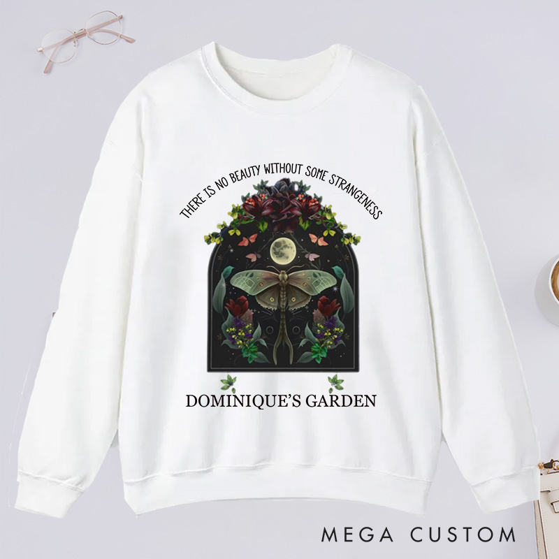 Personalized There is No Beauty without Some Strangeness Classic Sweatshirts Dark Academia Bookish Gift Plant Lover Gift Gardening Lover Gift