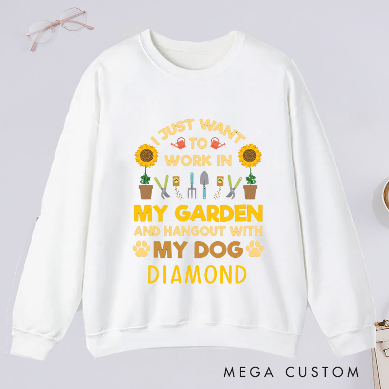 Personalized I Just Want to Work In My Garden And Hang Out with My Dog Classic Sweatshirts Gardener Sweatshirt with Name Plant Lover Gift