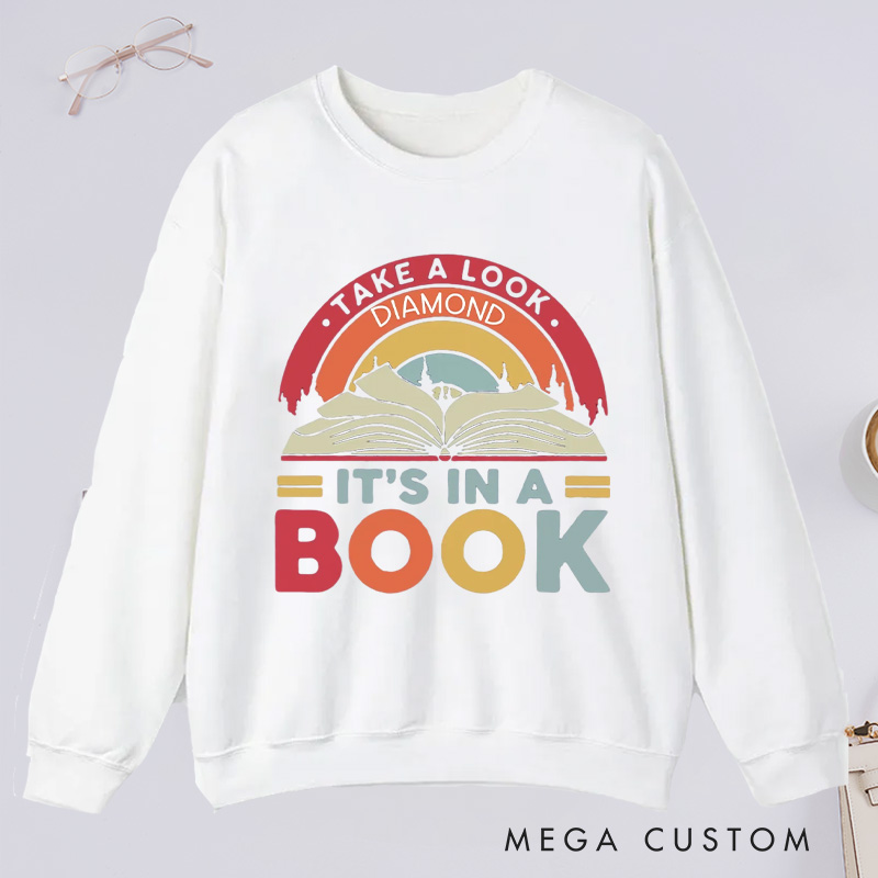 Personalized Reading Rainbow Classic Sweatshirts Take a Look It’s in a Book Sweatshirt Bookish Sweatshirt with Name for Book Lover Gift Librarian Gift