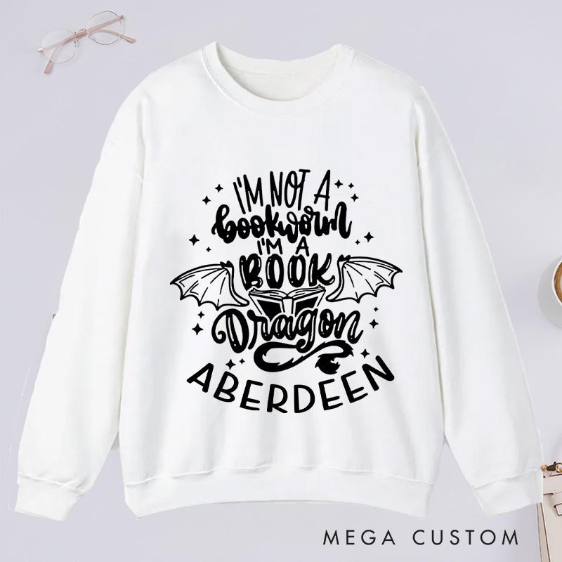 Personalized I'm Not A Bookworm I'm A Book Dragon Classic Sweatshirts Bookish Sweatshirt with Name Book Lover Gift Librarian Gift Reader Gift