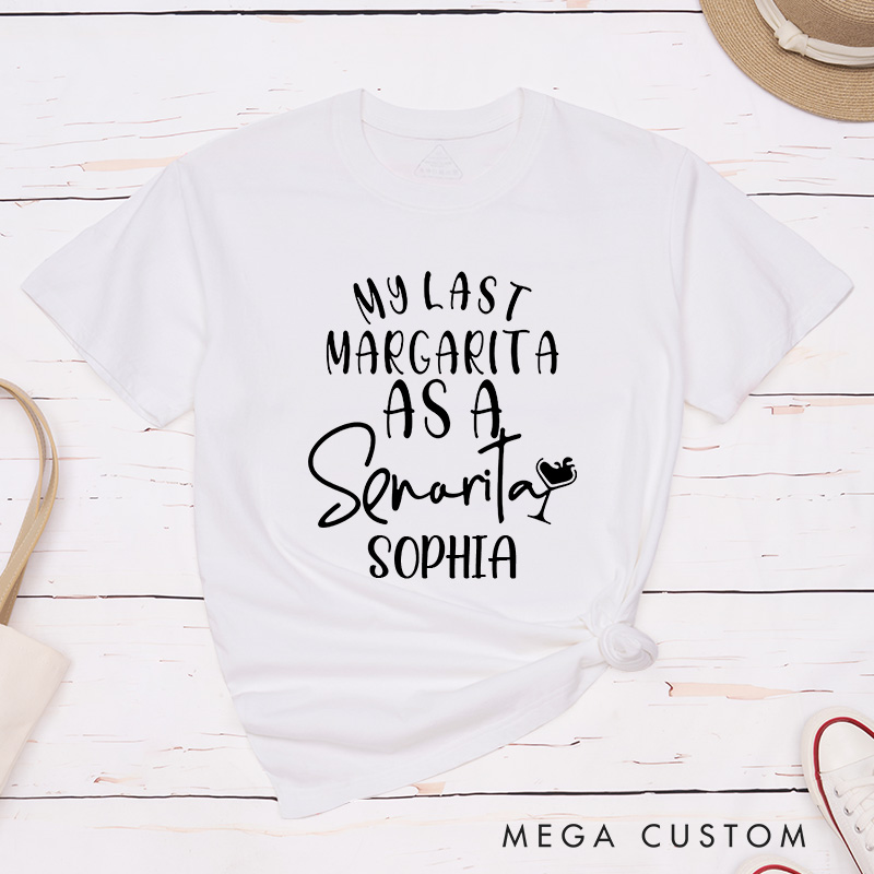 Personalized Bride My Last Margarita as a Señorita Matching T-Shirt Bridesmaid T-Shirt Bride's Crew T-Shirt Wedding Bachelorette Party Gift