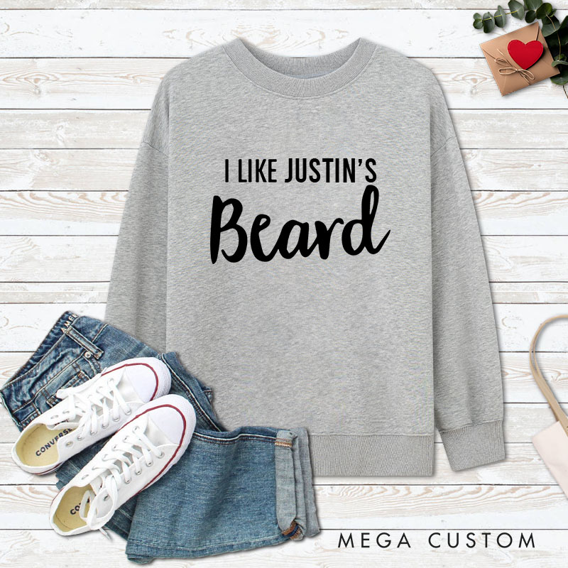 Personalized Couple I Like Her Butt and I Like His Beard Matching Sweatshirt Couple Valentine's Day Sweatshirt for Husband Wife Boyfriend Girlfriend