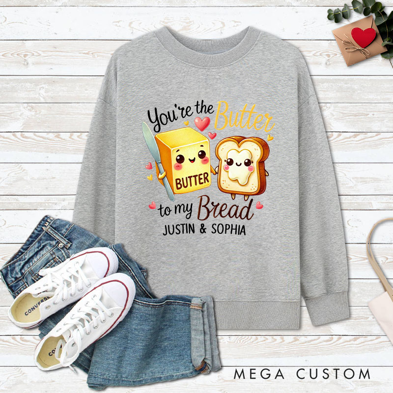 Personalized Couple You’re the Butter to My Bread Matching Sweatshirt Couple Valentine's Day Sweatshirt for Husband Wife Boyfriend Girlfriend