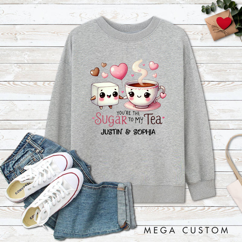 Personalized Couple You’re the Sugar to My Tea Matching Sweatshirt Couple Valentine's Day Sweatshirt for Husband Wife Boyfriend Girlfriend