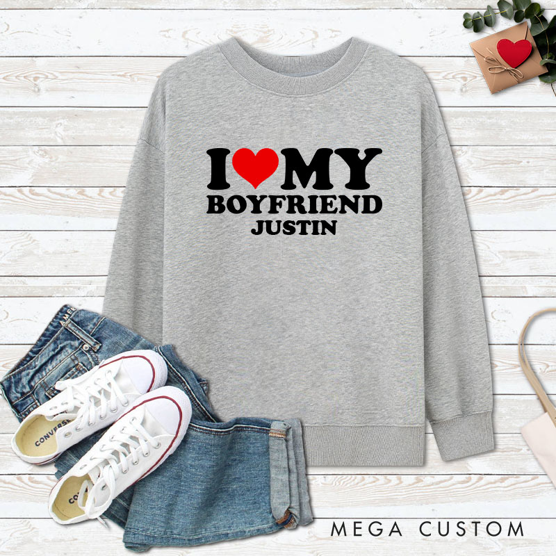 Personalized Couple I Love My Girlfriend Matching Sweatshirt I Love My Boyfriend Valentine's Day Sweatshirt for Boyfriend Girlfriend