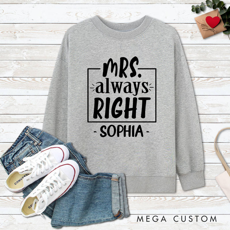 Personalized Couple Mr. Right and Mrs. Always Right Matching Sweatshirt Couple Valentine's Day Sweatshirt for Husband Wife Boyfriend Girlfriend