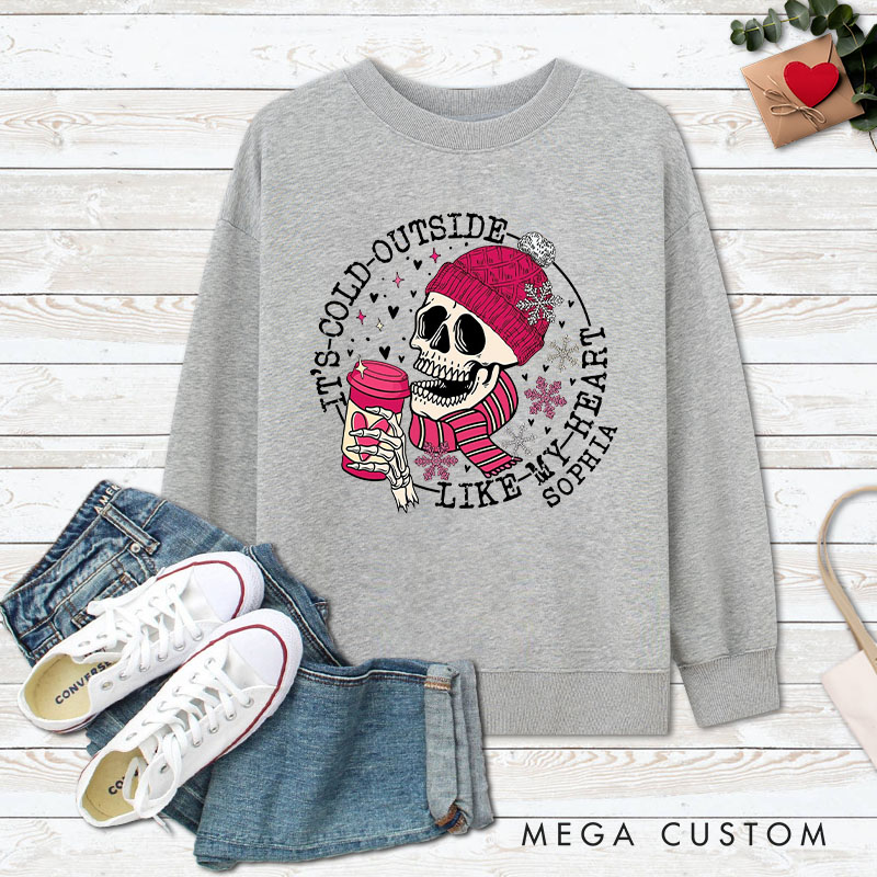 Personalized Couple Skull It's Cold Outside Like My Heart Matching Sweatshirt Couple Valentine's Day Sweatshirt for Husband Wife Boyfriend Girlfriend
