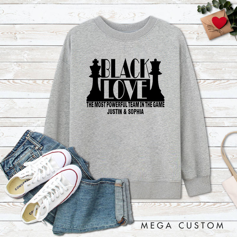 Personalized Couple Black Love The Most Powerful Team in the Game Sweatshirt Couple Valentine's Day Sweatshirt for Husband Wife Boyfriend Girlfriend