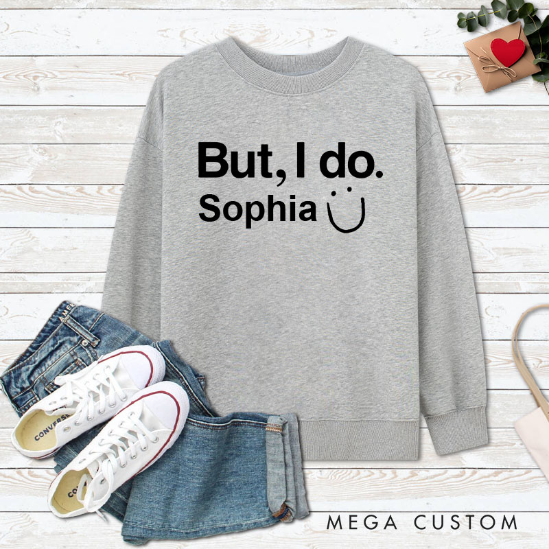 Personalized Couple I Don't Do Matching Sweatshirts But I do Sweatshirt Couple Valentine's Day Sweatshirt for Husband Wife Boyfriend Girlfriend