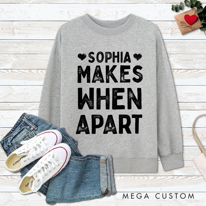 Personalized Couple Nothing Makes Sense When We're Apart Matching Sweatshirt Couple Valentine's Day Sweatshirt for Husband Wife Boyfriend Girlfriend