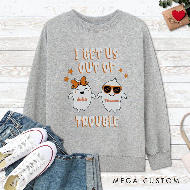 Personalized I Get Us Into Trouble and I Get Us Out of Trouble Ghost Couple Halloween Couple Sweatshirt