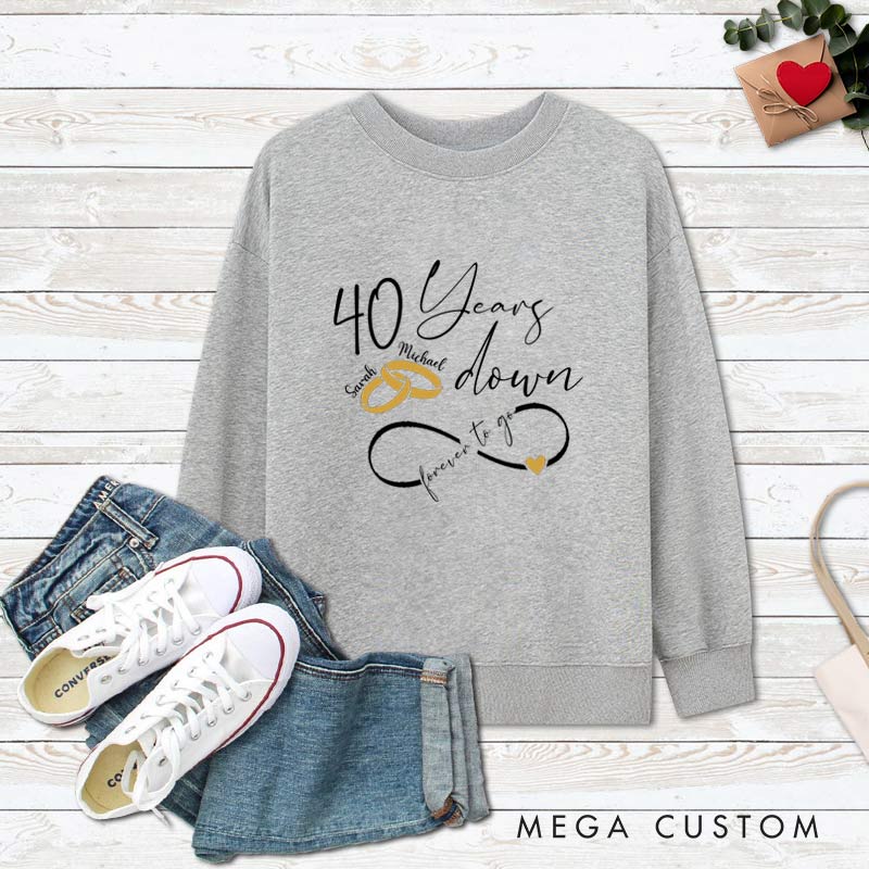 Personalized Couple 40th Anniversary Sweatshirt 40 Years Down, Forever to Go Outfits Anniversary Pronouncement Tops for Husband Wife