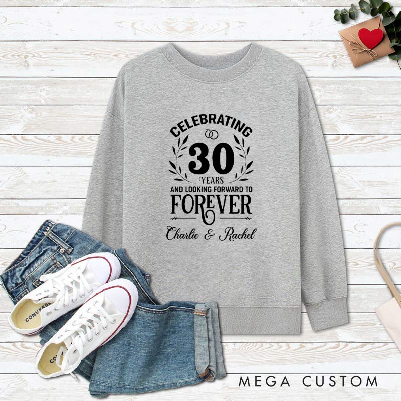 Personalized Couple 30th Anniversary Sweatshirt Celebrating 30 Years Forever Together Outfit 30 YRS Anniversary Top for Wife Husband