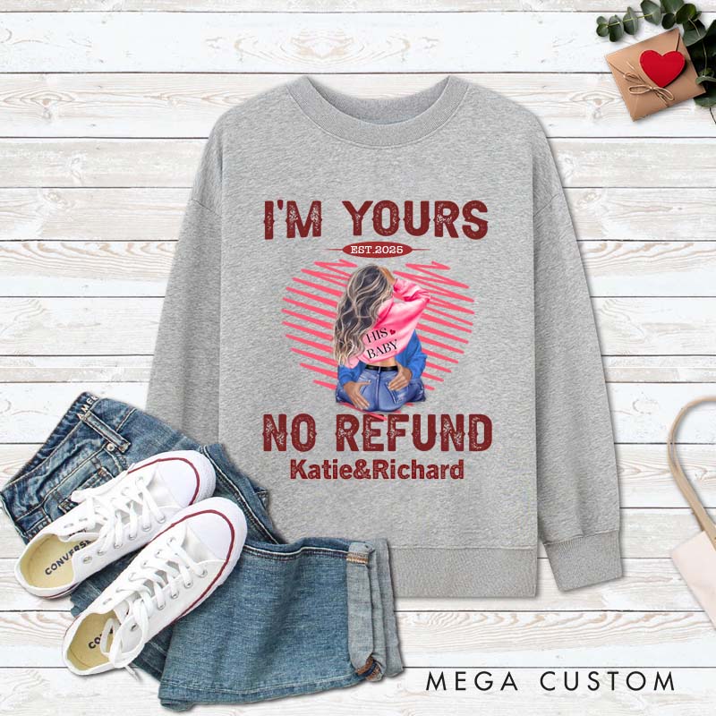 Personalized I Am Yours No Refund Couple Sweatshirt With Name Couple Anniversary Sweatshirts Valentine's Day Gift For Couple