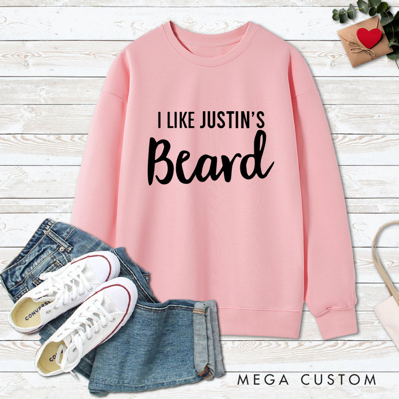 Personalized Couple I Like Her Butt and I Like His Beard Matching Sweatshirt Couple Valentine's Day Sweatshirt for Husband Wife Boyfriend Girlfriend