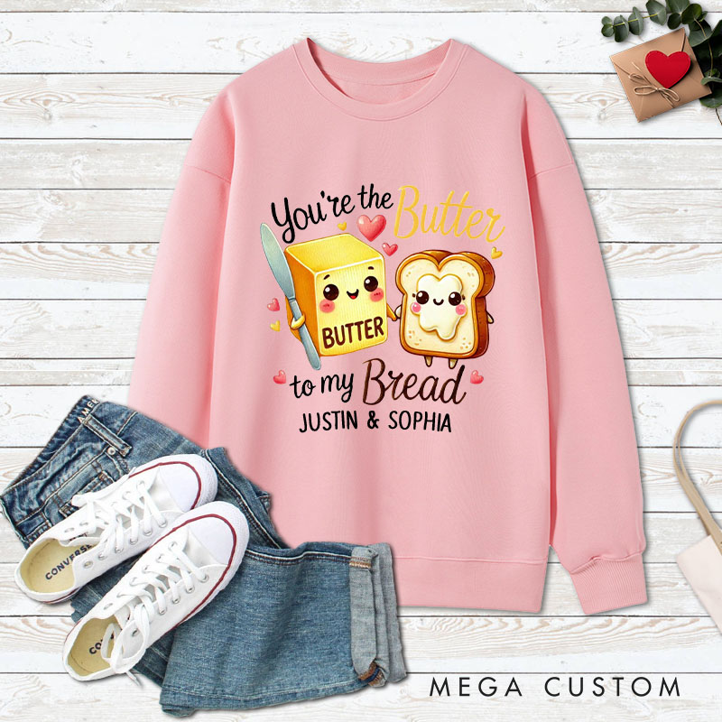 Personalized Couple You’re the Butter to My Bread Matching Sweatshirt Couple Valentine's Day Sweatshirt for Husband Wife Boyfriend Girlfriend