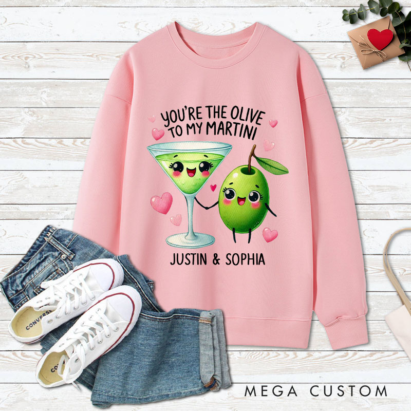 Personalized Couple You’re the Olive to My Martini Matching Sweatshirt Couple Valentine's Day Sweatshirt for Husband Wife Boyfriend Girlfriend