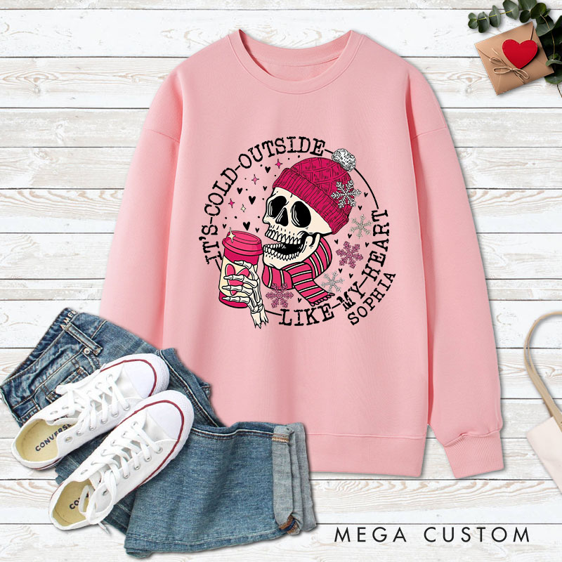 Personalized Couple Skull It's Cold Outside Like My Heart Matching Sweatshirt Couple Valentine's Day Sweatshirt for Husband Wife Boyfriend Girlfriend