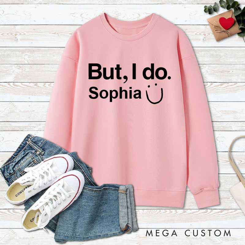 Personalized Couple I Don't Do Matching Sweatshirts But I do Sweatshirt Couple Valentine's Day Sweatshirt for Husband Wife Boyfriend Girlfriend