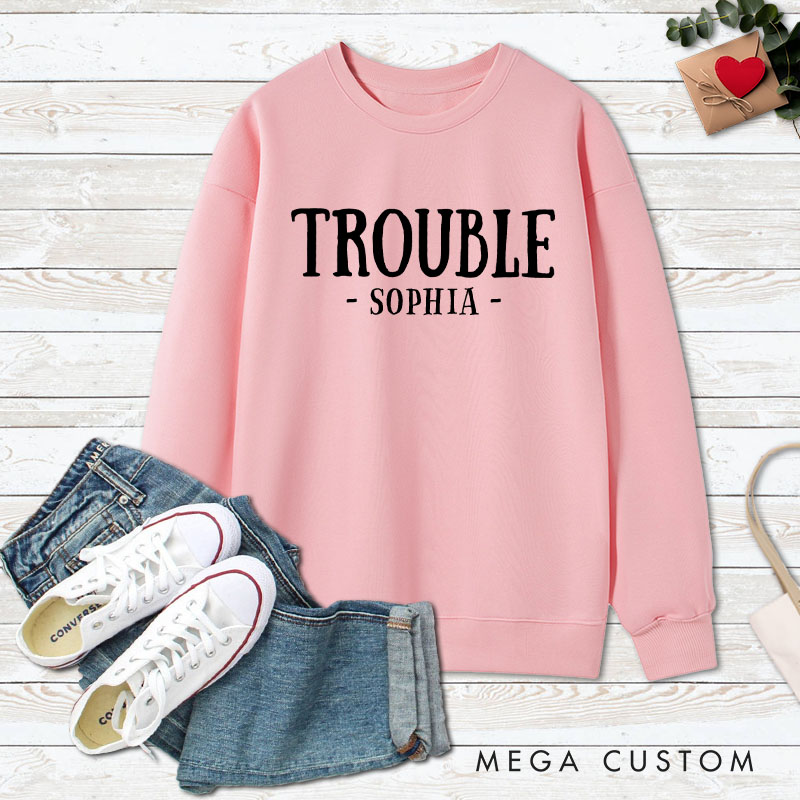 Personalized Couple Where I Go Trouble Follows and Trouble Matching Sweatshirt Couple Valentine’s Day Sweatshirt for Husband Wife Boyfriend Girlfriend