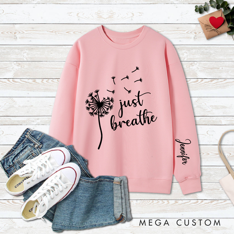 Personalized Yoga Classic Ugly Sweatshirts with Just Breathe Dandelion Design Yoga Lover Gift Perfect Gift for Yoga Lover