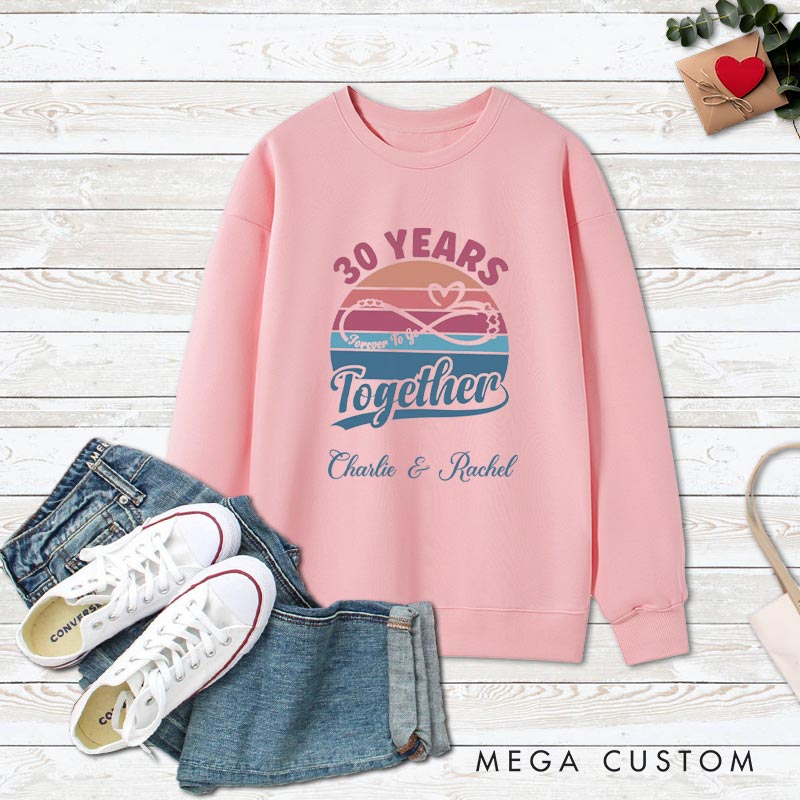 Personalized Couple 30th Anniversary Sweatshirt Vintage Forever To Go Sweatshirt Couple 30 YRS Anniversary Outfit for Him Her