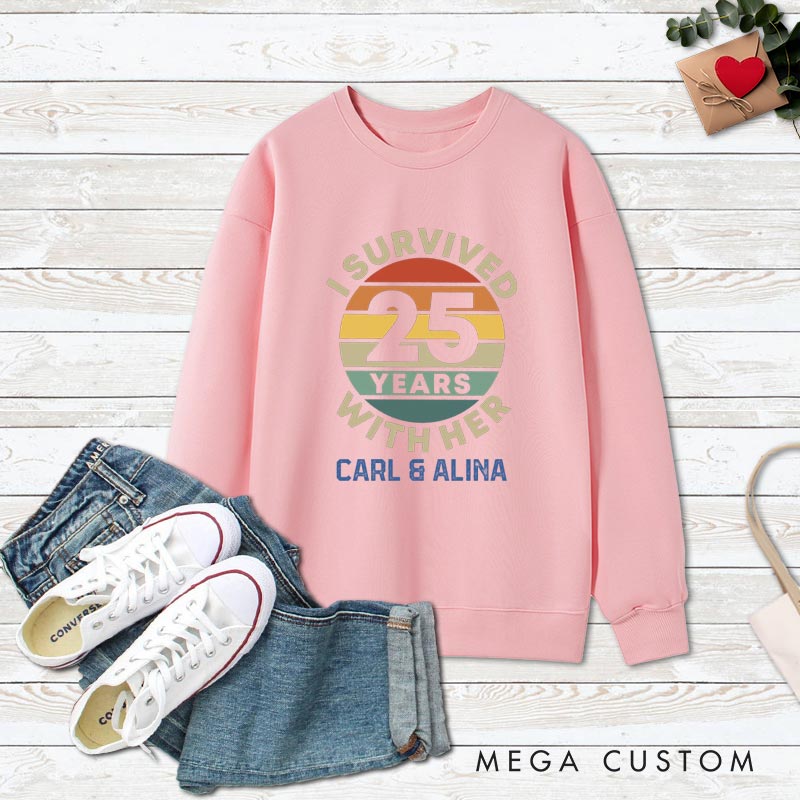 Personalized Fun Couple 25th Anniversary Sweatshirt I Survived 25 Years With Her Retro Top Wife Husband Anniversary Outfit