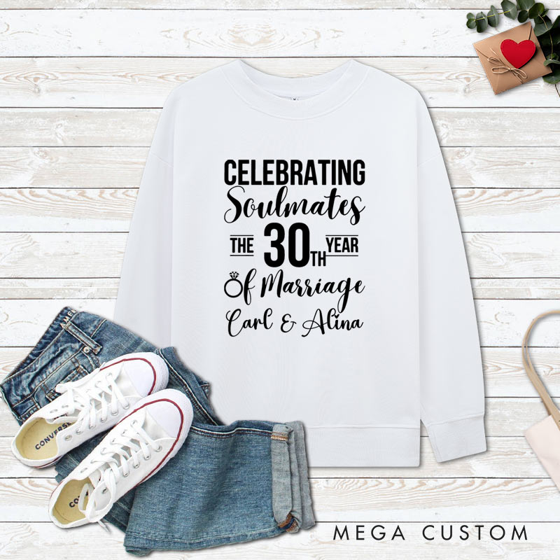 Personalized Couple 30th Anniversary Sweatshirt Celebrating Soulmates 30th Year of Marriage Outfit for Couples Wife Husband Gift Top for Her Him