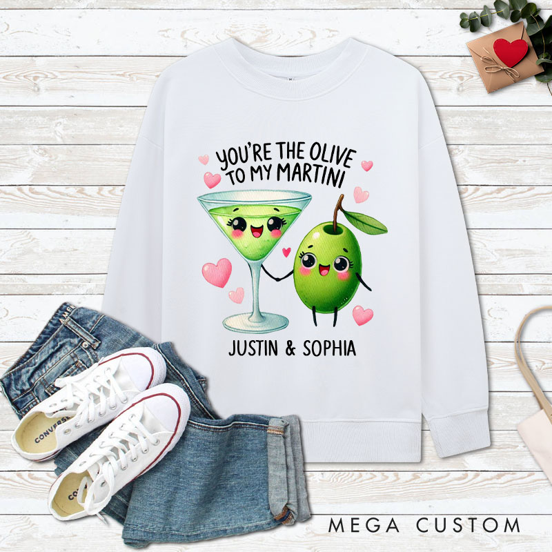 Personalized Couple You’re the Olive to My Martini Matching Sweatshirt Couple Valentine's Day Sweatshirt for Husband Wife Boyfriend Girlfriend