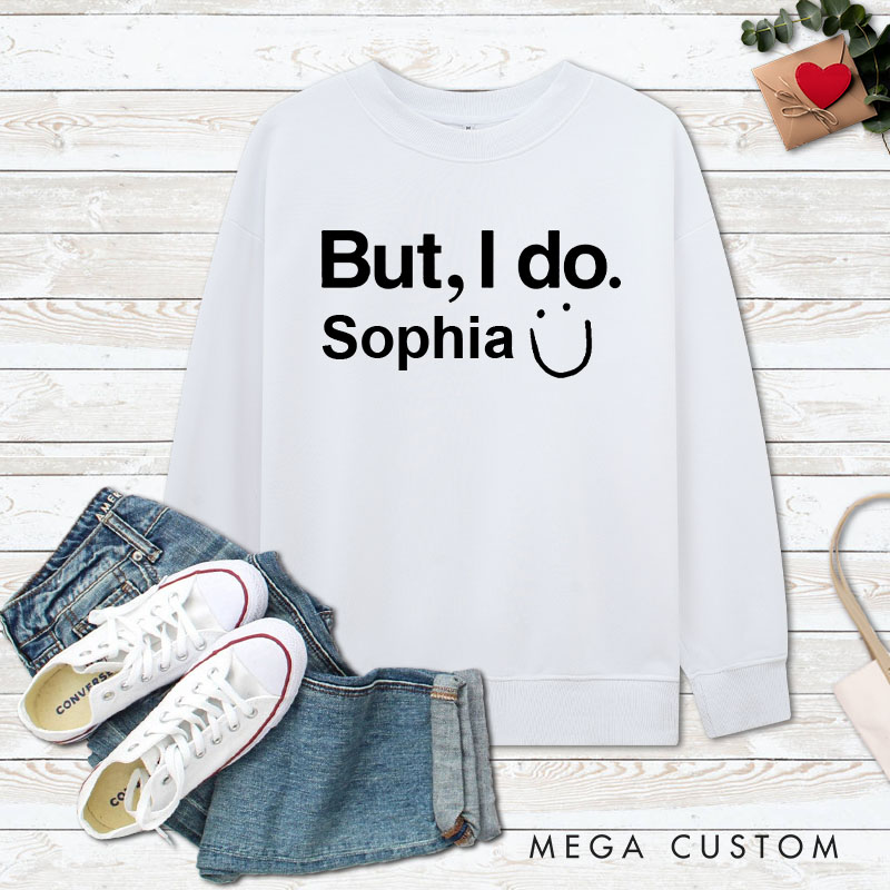 Personalized Couple I Don't Do Matching Sweatshirts But I do Sweatshirt Couple Valentine's Day Sweatshirt for Husband Wife Boyfriend Girlfriend