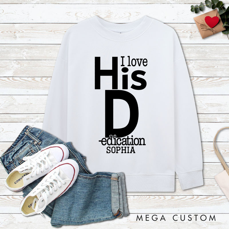 Personalized Couple Fun I love Her Personality and I love His Dedication Sweatshirt Valentine's Day Sweatshirt for Husband Wife Boyfriend Girlfriend