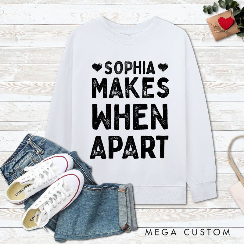 Personalized Couple Nothing Makes Sense When We're Apart Matching Sweatshirt Couple Valentine's Day Sweatshirt for Husband Wife Boyfriend Girlfriend