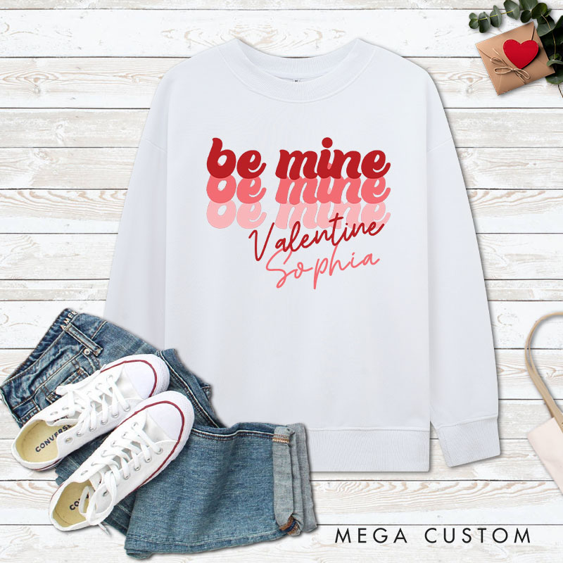 Personalized Couple Romantic Be Mine Matching Sweatshirt with Name Couple Valentine’s Day Sweatshirt for Husband Wife Boyfriend Girlfriend