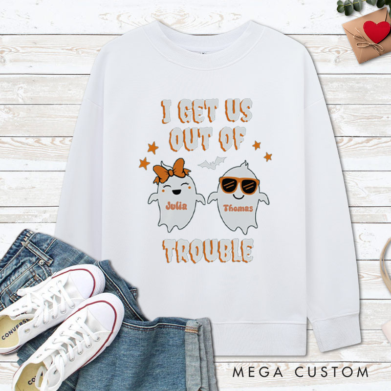 Personalized I Get Us Into Trouble and I Get Us Out of Trouble Ghost Couple Halloween Couple Sweatshirt