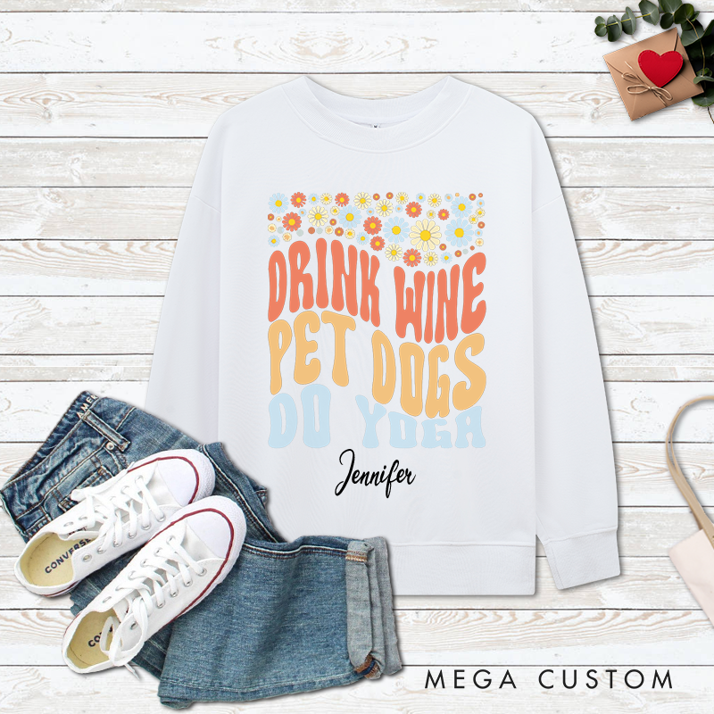 Personalized Funny Floral Classic Ugly Sweatshirts with Drink Wine Pet Dogs Do Yoga Design Perfect Gift for Yoga Lover