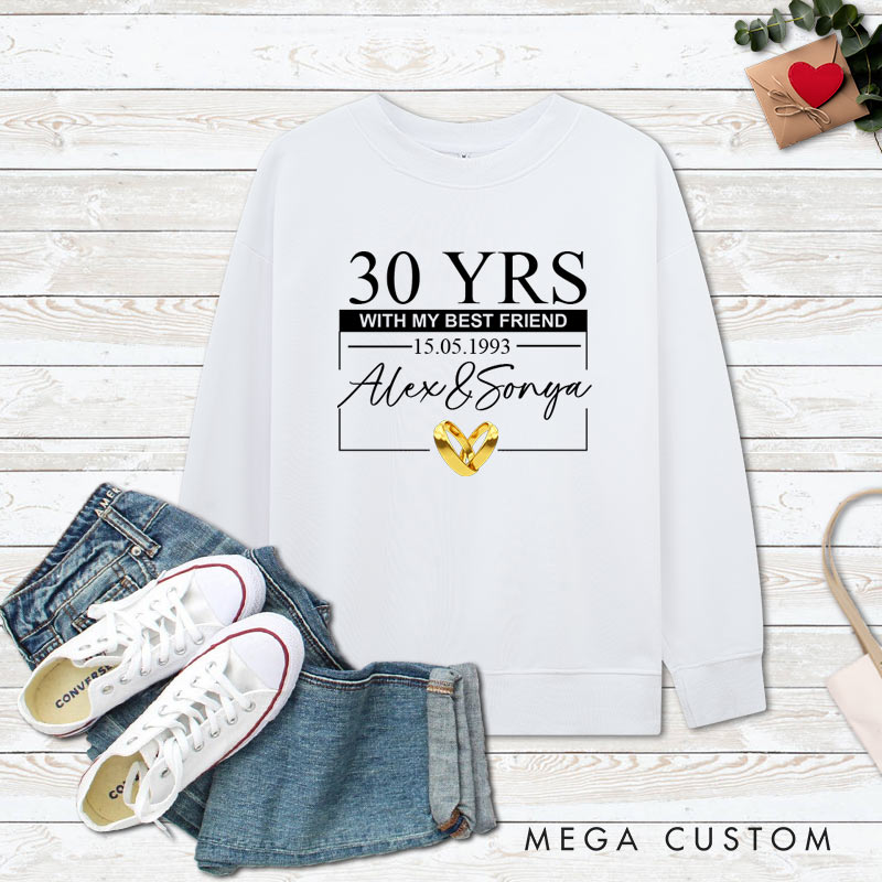 Personalized 30th Anniversary Sweatshirt 30 YRS WITH MY BEST FRIEND Outfits Couple Anniversary Gift Tops for Husband Wife